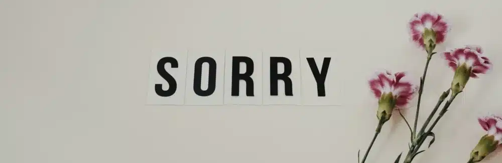 We are so sorry