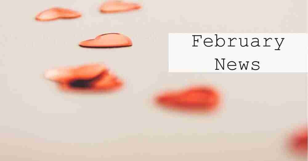 February News!
