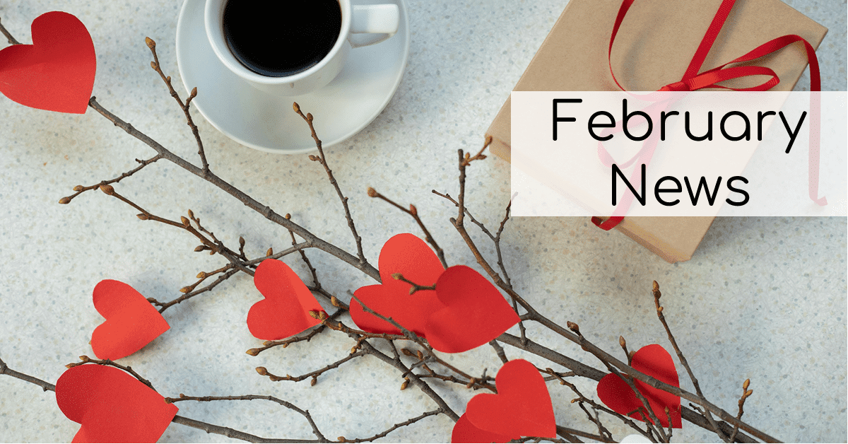 February News!